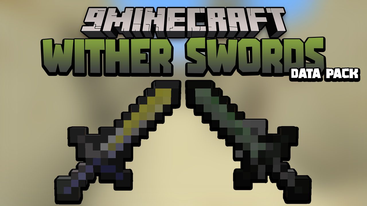 Wither Swords Data Pack 1.19.2, 1.19.1 - Seeds - General Minecraft -  Minecraft CurseForge